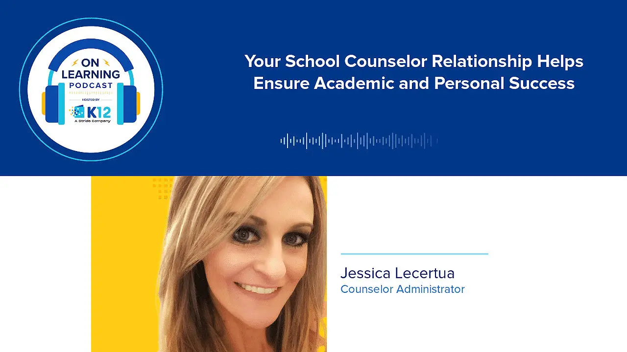 K12 On Learning Podcast image 23 (name your school counselor relationship helps.jpeg)